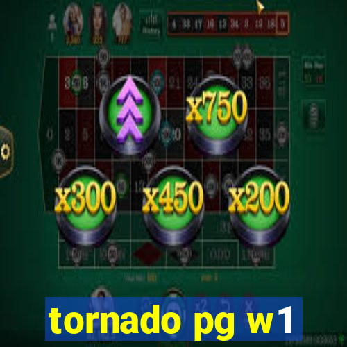 tornado pg w1